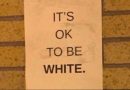 Its OK To Be White